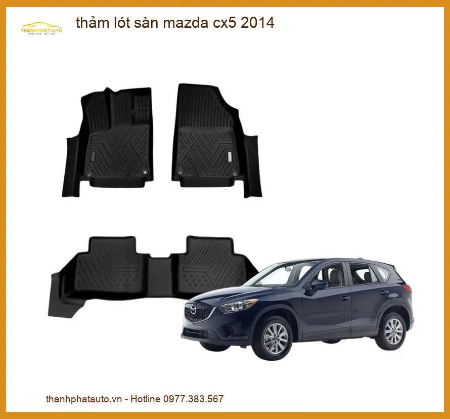 Thảm Lót Sàn Mazda CX5 2014 - Gắn Uy Tín TPHCM