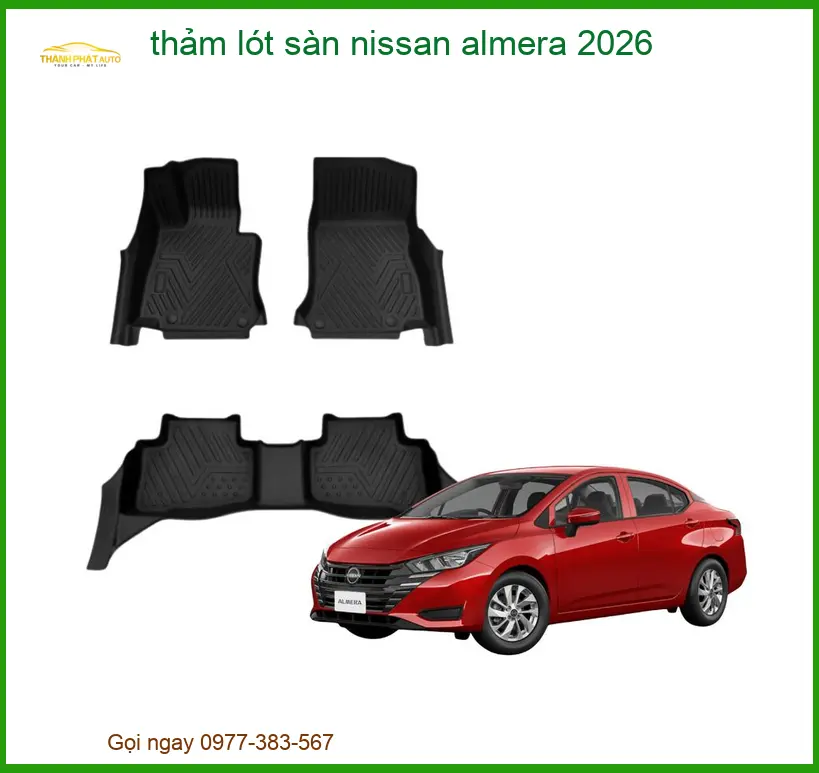 Thảm Lót Sàn Ô Tô Nissan Almera 2026 - Địa Chỉ Lắp Đặt Uy Tín TPHCM