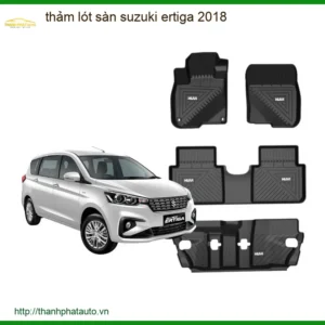 Thảm Lót Sàn Suzuki Ertiga 2018 - Địa Chỉ Lắp Đặt Uy Tín Giá Tốt TPHCM