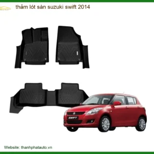 Thảm Lót Sàn Cao Cấp Suzuki Swift 2014 - Trung Tâm Gắn Chính Hãng TPHCM