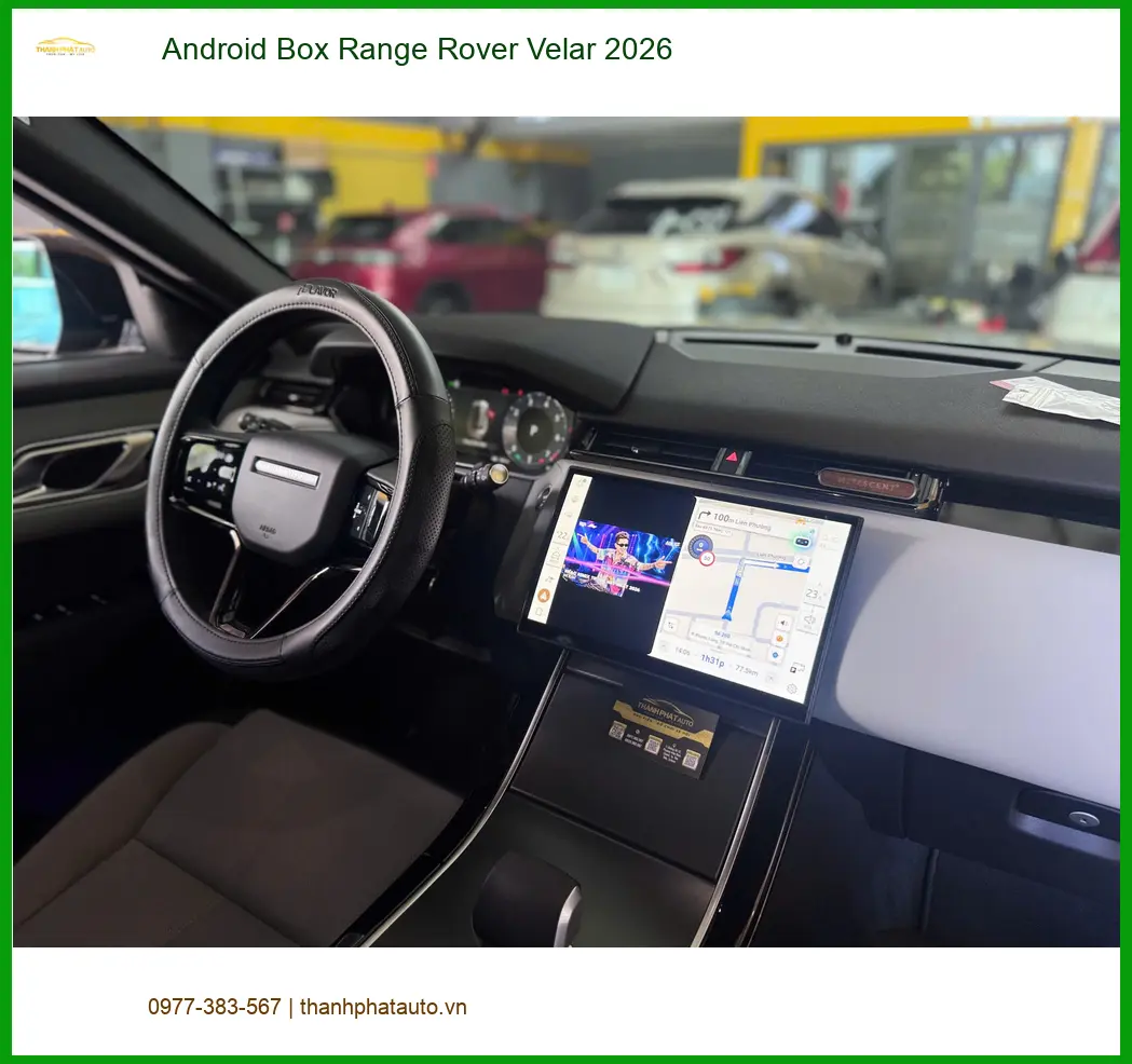 Chị Hà lắp Android Box cho Range Rover Velar 2026 tại Quận 9 tiện nghi.