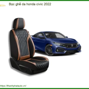 Bọc Ghế Da Cao Cấp Xe Honda Civic 2022 - Địa Chỉ Lắp Đặt Uy Tín TPHCM