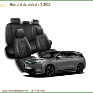 Bọc Ghế Da Vinfast VF9 2025 - Địa Chỉ Thi Công Nâng Cấp Cao Cấp TPHCM