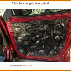 Dịch Vụ Thi Công Cách Âm Chống Ồn Ô Tô Tại Quận 6 - Giá Tốt TPHCM