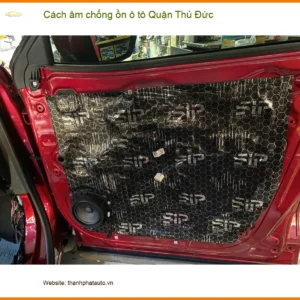 Dịch Vụ Thi Công Cách Âm Chống Ồn Ô Tô Quận Thủ Đức - Thi Công Chuyên Nghiệp