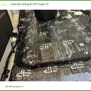 Nơi Lắp Cách Âm Chống Ồn Ô Tô âm chống ồn VF2 quận 12 - Giá Tốt TPHCM