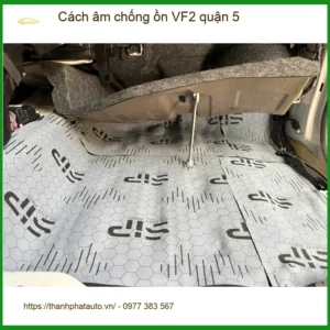 Nơi Lắp Cách Âm Chống Ồn Ô Tô âm chống ồn VF2 quận 5 - Giá Tốt TPHCM