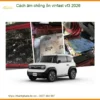 Dịch vụ Cách âm chống ồn Vinfast VF3 2026 - Trung Tâm Lắp Đặt Uy Tín TPHCM