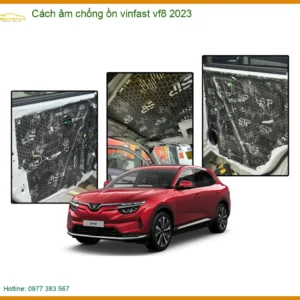 Dán Cách Âm Chống Ồn Vinfast VF8 2023 - Trung Tâm Nâng Cấp Cao Cấp TPHCM