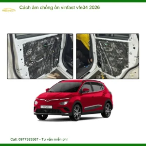 Cách âm chống ồn Vinfast VF e34 2026 - Trung Tâm Lắp Đặt Uy Tín TPHCM
