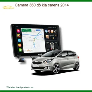 Camera 360 độ Kia Carens 2014 - Trung Tâm Lắp Đặt Uy Tín TPHCM