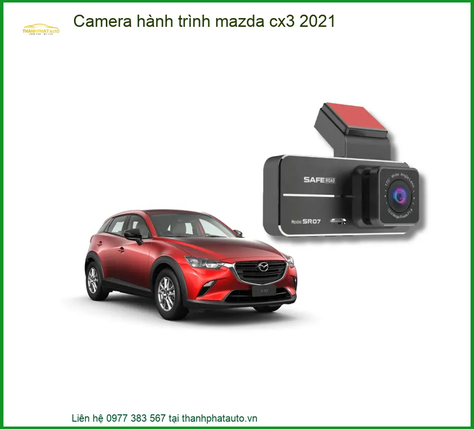 Camera Hành Trình Mazda CX3 2021 - Trung Tâm Lắp Đặt Giá Tốt TPHCM