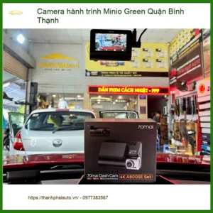 Cửa Hàng Gắn Camera Hành Trình Ô Tô Minio Green Quận Bình Thạnh - Chính Hãng