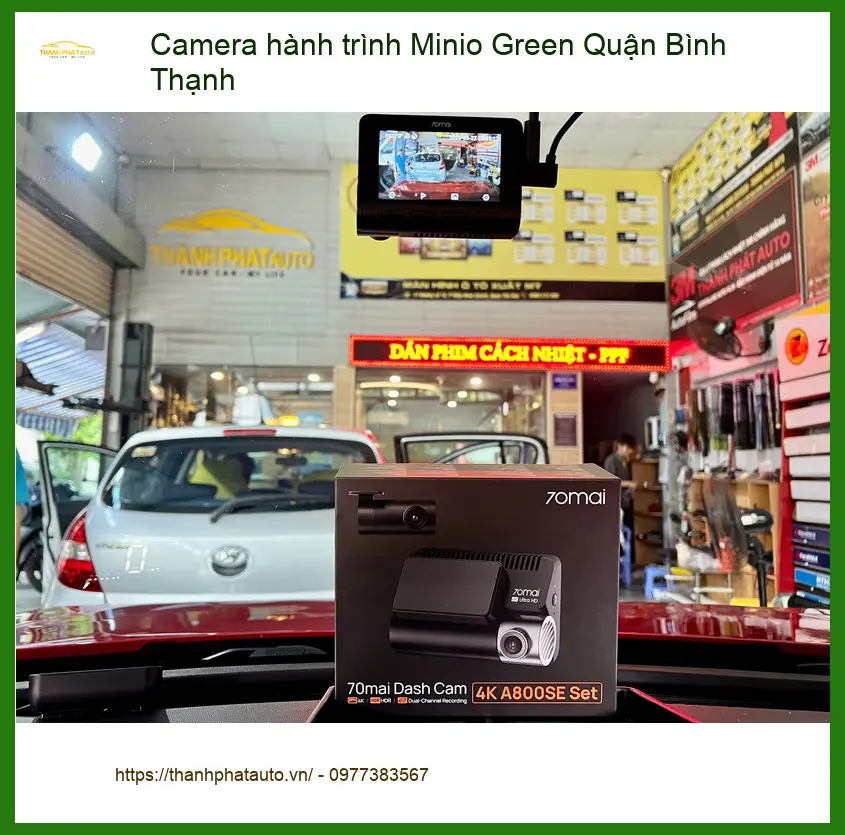 Cửa Hàng Gắn Camera Hành Trình Ô Tô Minio Green Quận Bình Thạnh - Chính Hãng