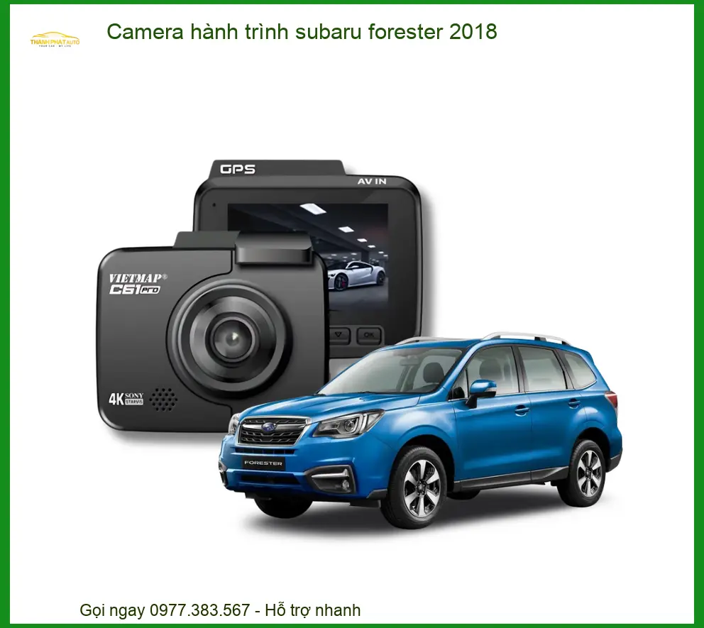 Camera Hành Trình Subaru Forester 2018 - Trung Tâm Lắp Đặt Uy Tín TPHCM