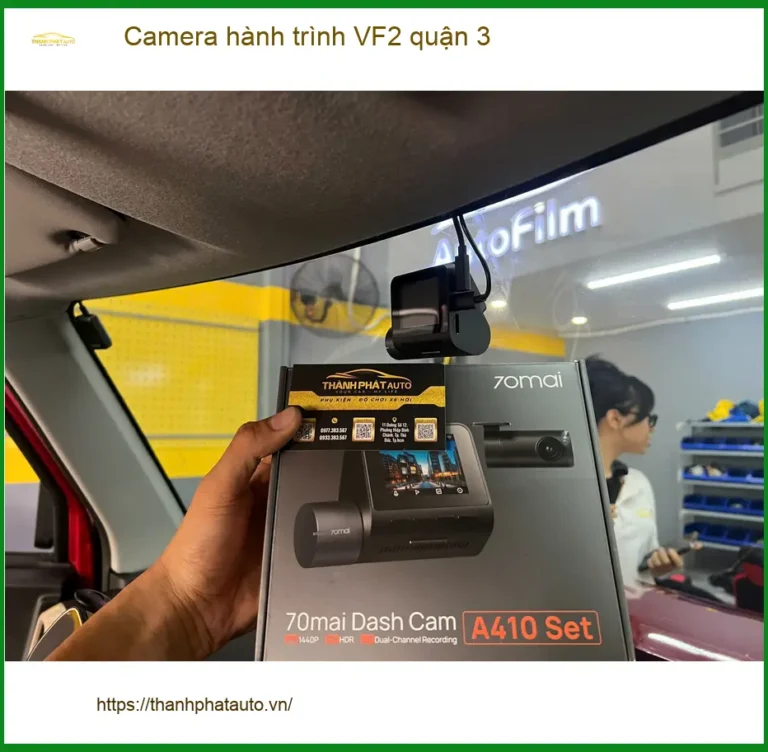 Địa Chỉ Gắn Camera Hành Trình Ô Tô hành trình VF2 quận 3 - Gắn Nhanh Trong Ngày