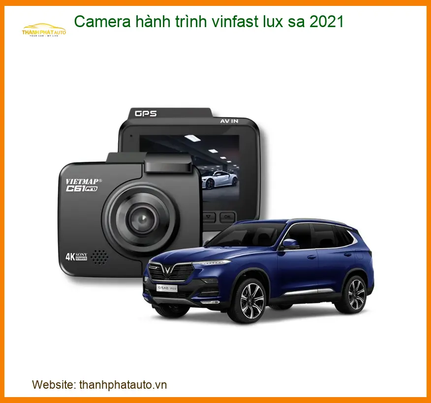 Camera hành trình Vinfast Lux SA 2021 - Trung Tâm Lắp Đặt Uy Tín TPHCM