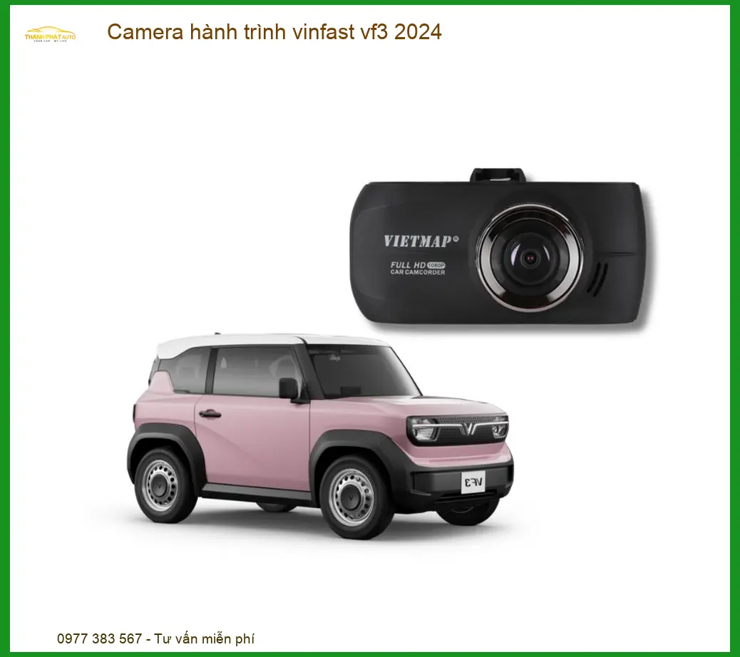 Camera hành trình Vinfast VF3 2024 - Địa Chỉ Lắp Đặt Chính Hãng Giá Tốt TPHCM