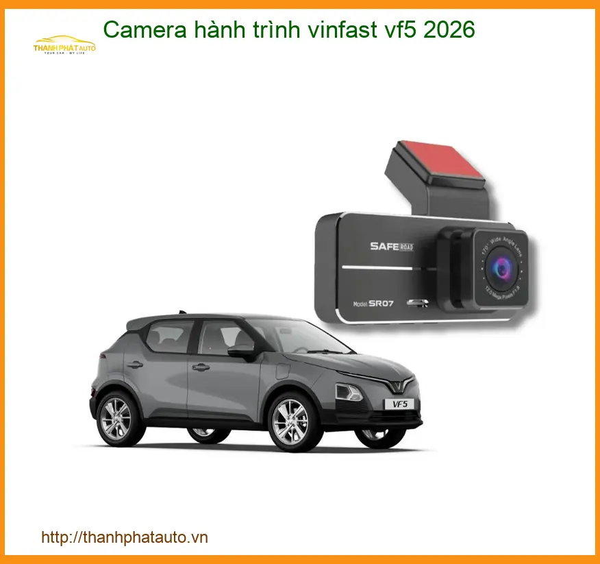 Camera Hành Trình Vinfast VF5 2026 - Địa Chỉ Lắp Đặt Chính Hãng TPHCM