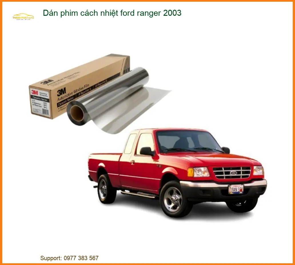 Dán phim cách nhiệt Ford Ranger 2003 - Địa Chỉ Lắp Đặt Uy Tín TPHCM