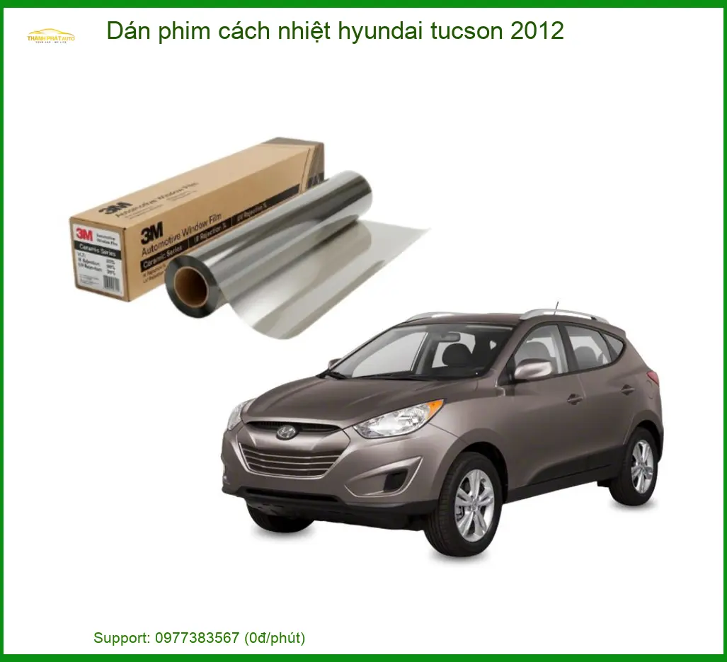 Dán Phim Cách Nhiệt Hyundai Tucson 2012 - Trung Tâm Lắp Đặt Giá Tốt TPHCM