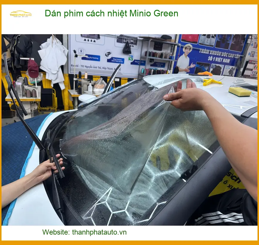 Dán Phim Cách Nhiệt Minio Green - Địa Chỉ Lắp Đặt Uy Tín TPHCM