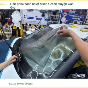 Đơn Vị Dán Phim Cách Nhiệt Ô Tô Minio Green Huyện Cần Giờ - Giá Tốt TPHCM