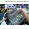 Nơi Dán Phim Cách Nhiệt Ô Tô phim cách nhiệt Minio Green Quận 3 - Giá Tốt TPHCM
