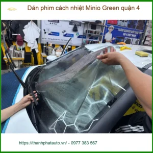 Địa Chỉ Dán Phim Cách Nhiệt Ô Tô Minio Green Quận 4 - Lắp Đặt Uy Tín TPHCM - Ảnh 3