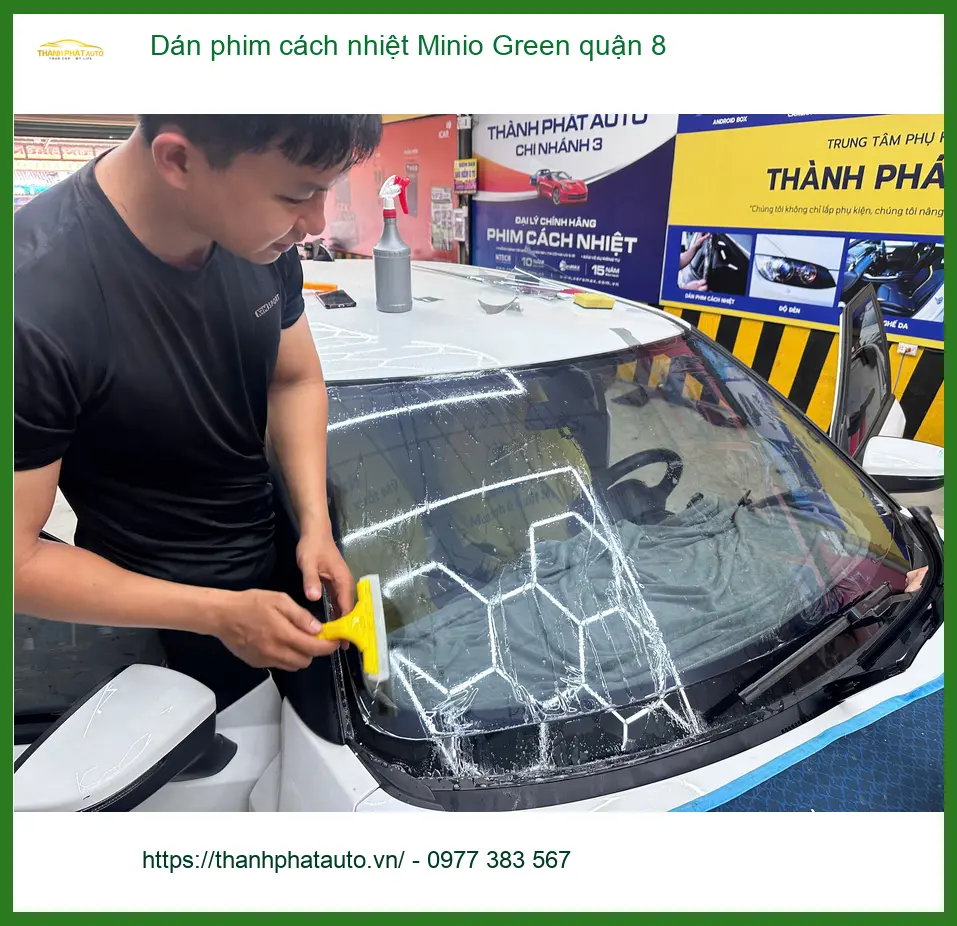 Trung Tâm Dán phim cách nhiệt Minio Green quận 8 - Lắp Đặt Uy Tín TPHCM
