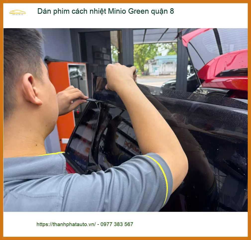 Trung Tâm Dán phim cách nhiệt Minio Green quận 8 - Lắp Đặt Uy Tín TPHCM ảnh thực tế 2