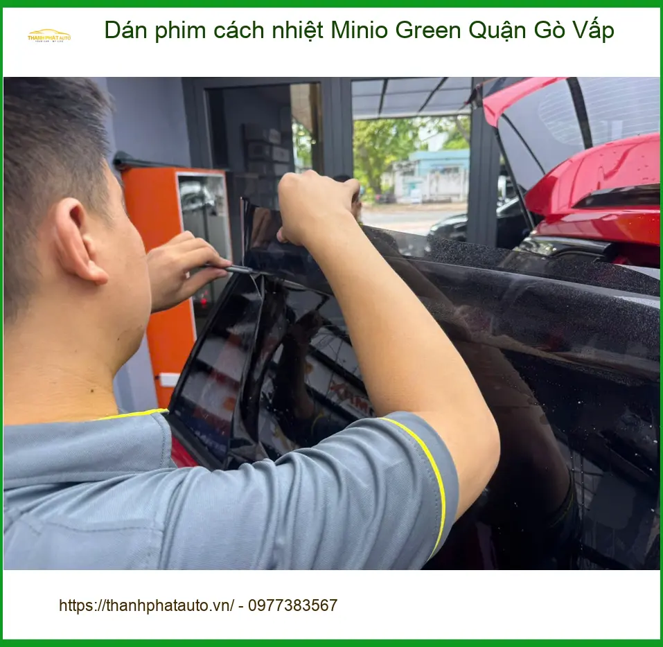 Trung Tâm Dán Phim Cách Nhiệt Minio Green Quận Gò Vấp - Giá Tốt TPHCM