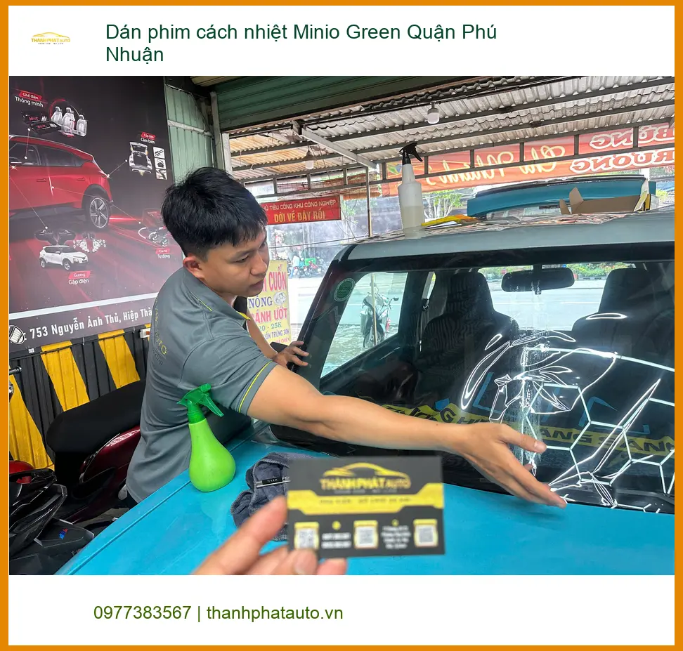 Nơi Dán Phim Cách Nhiệt Ô Tô Minio Green Quận Phú Nhuận - Giá Tốt TPHCM
