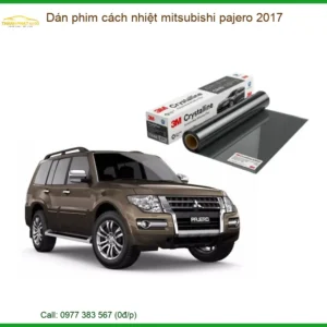 Dán Phim Cách Nhiệt Mitsubishi Pajero 2017 - Địa Chỉ Gắn Chính Hãng TPHCM