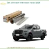 Dán Phim Cách Nhiệt Nissan Navara 2026 - Địa Chỉ Lắp Đặt Chính Hãng TPHCM