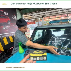 Nơi Dán Phim Cách Nhiệt Ô Tô VF2 Huyện Bình Chánh - Giá Tốt TPHCM
