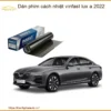 Dán Phim Cách Nhiệt Vinfast Lux A 2022 - Trung Tâm Gắn Phim Uy Tín TPHCM