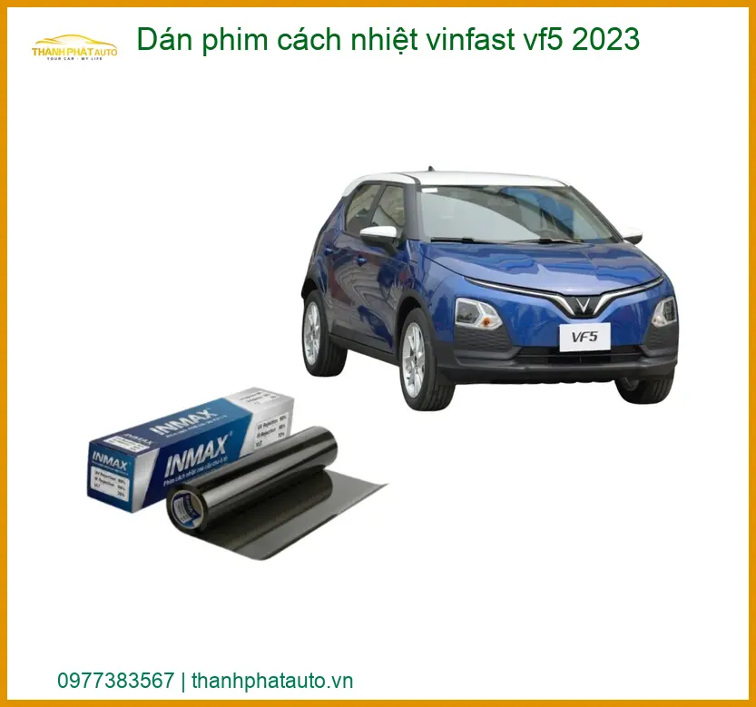 Dán Phim Cách Nhiệt Vinfast VF5 2023 - Trung Tâm Lắp Đặt Uy Tín TPHCM