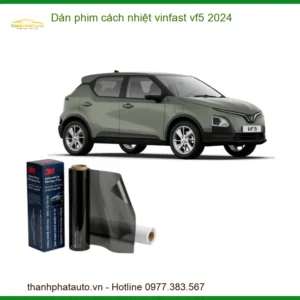 Dán Phim Cách Nhiệt Vinfast VF5 2024 - Trung Tâm Lắp Đặt Uy Tín TPHCM