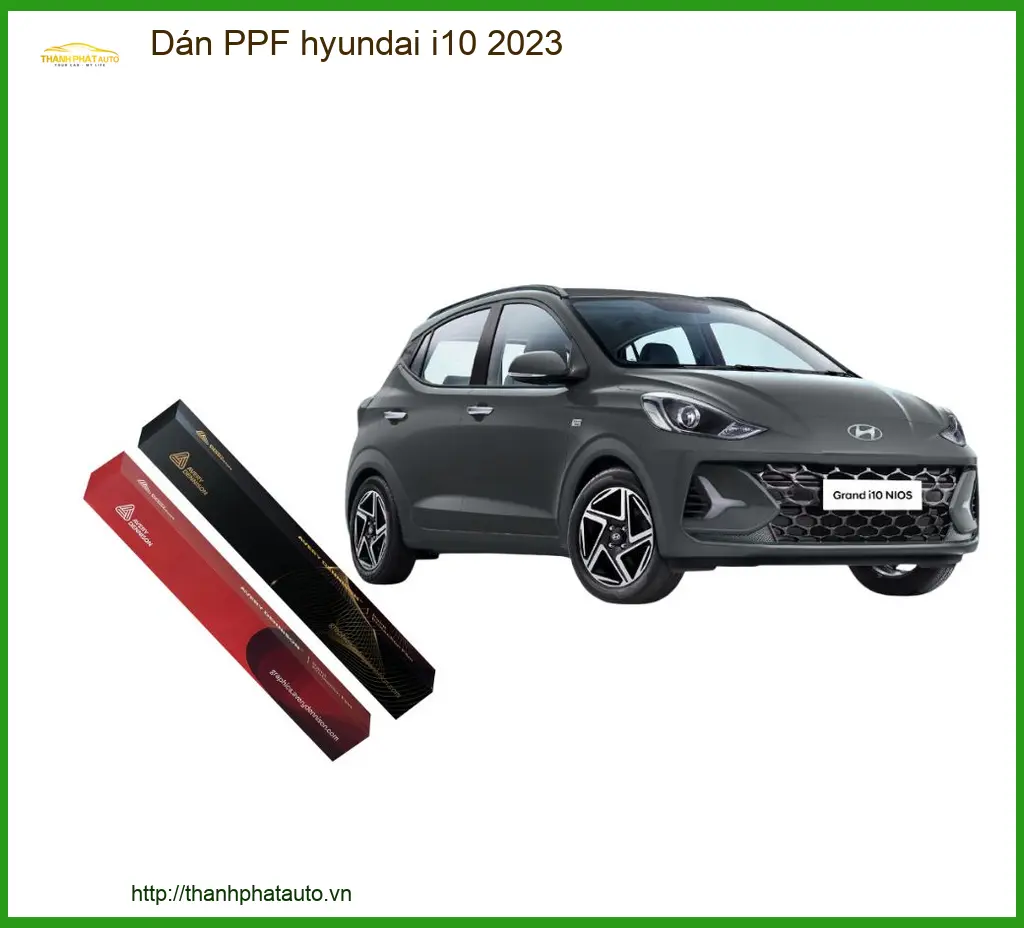 Phim PPF Bảo Vệ Sơn Hyundai i10 2023 - Địa Chỉ Lắp Đặt Uy Tín TPHCM
