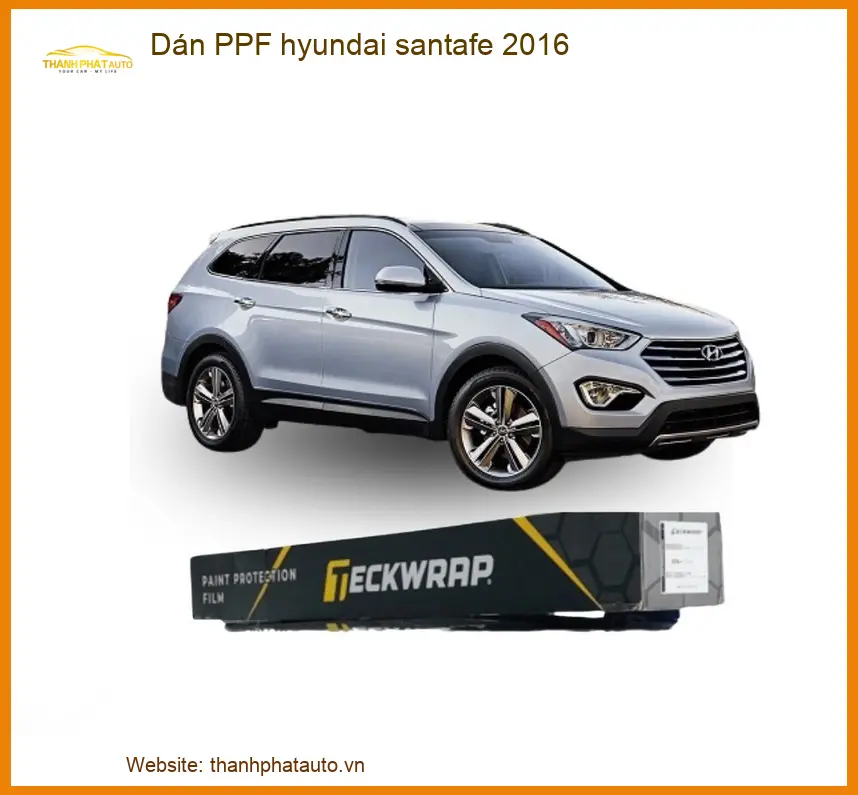 Dán PPF Hyundai SantaFe 2016 - Địa Chỉ Thi Công Chính Hãng Giá Tốt TPHCM