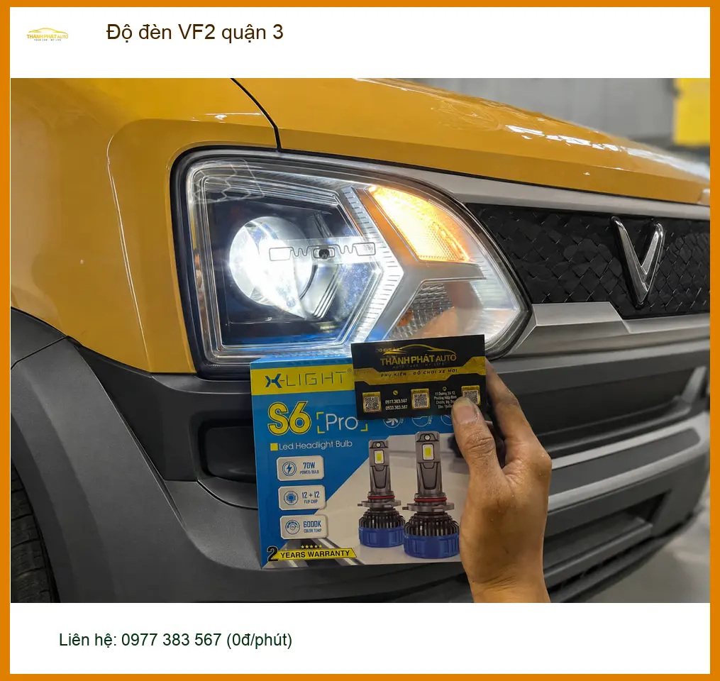 Địa Chỉ Lắp Đặt Độ Đèn Ô Tô đèn VF2 tại Quận 3 - Lắp Đặt Uy Tín TPHCM