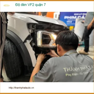 Địa Chỉ Nâng Cấp Độ Đèn Ô Tô đèn VF2 quận 7 - Thi Công Chuyên Nghiệp