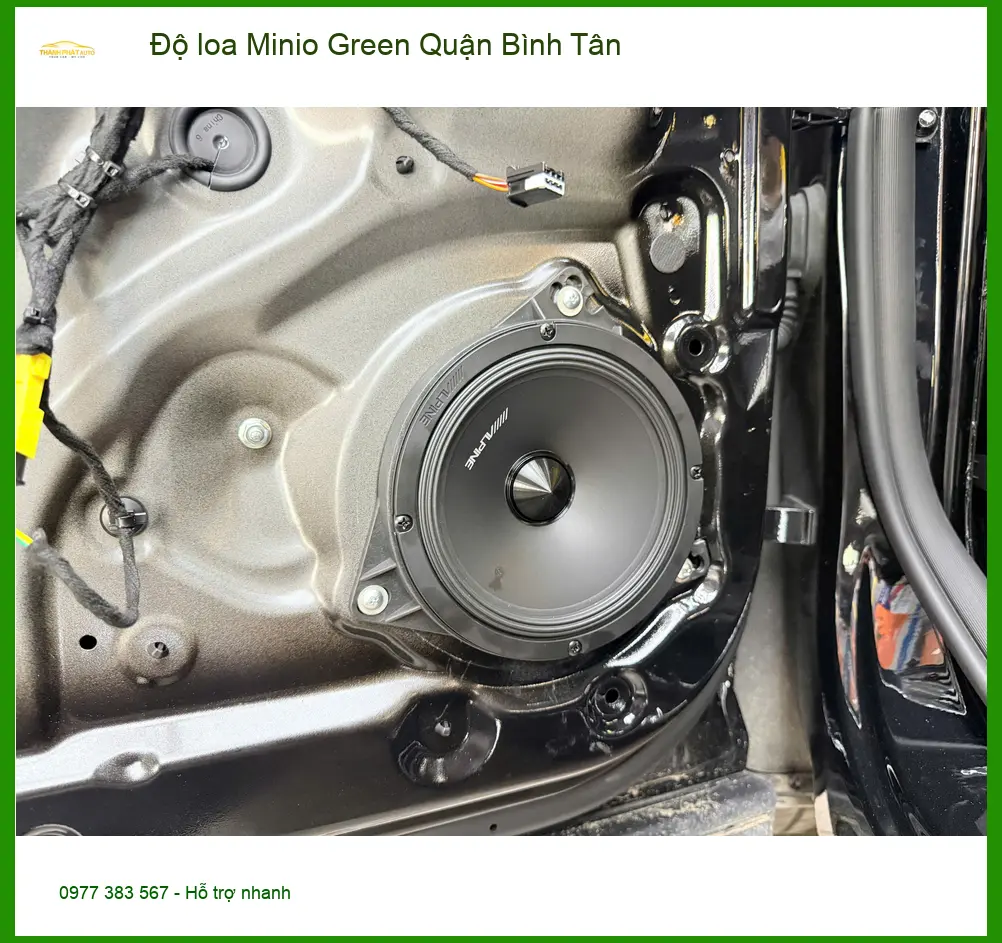 Trung Tâm Độ Loa Ô Tô loa Minio Green Quận Bình Tân - Lắp Đặt Uy Tín TPHCM ảnh thực tế 3