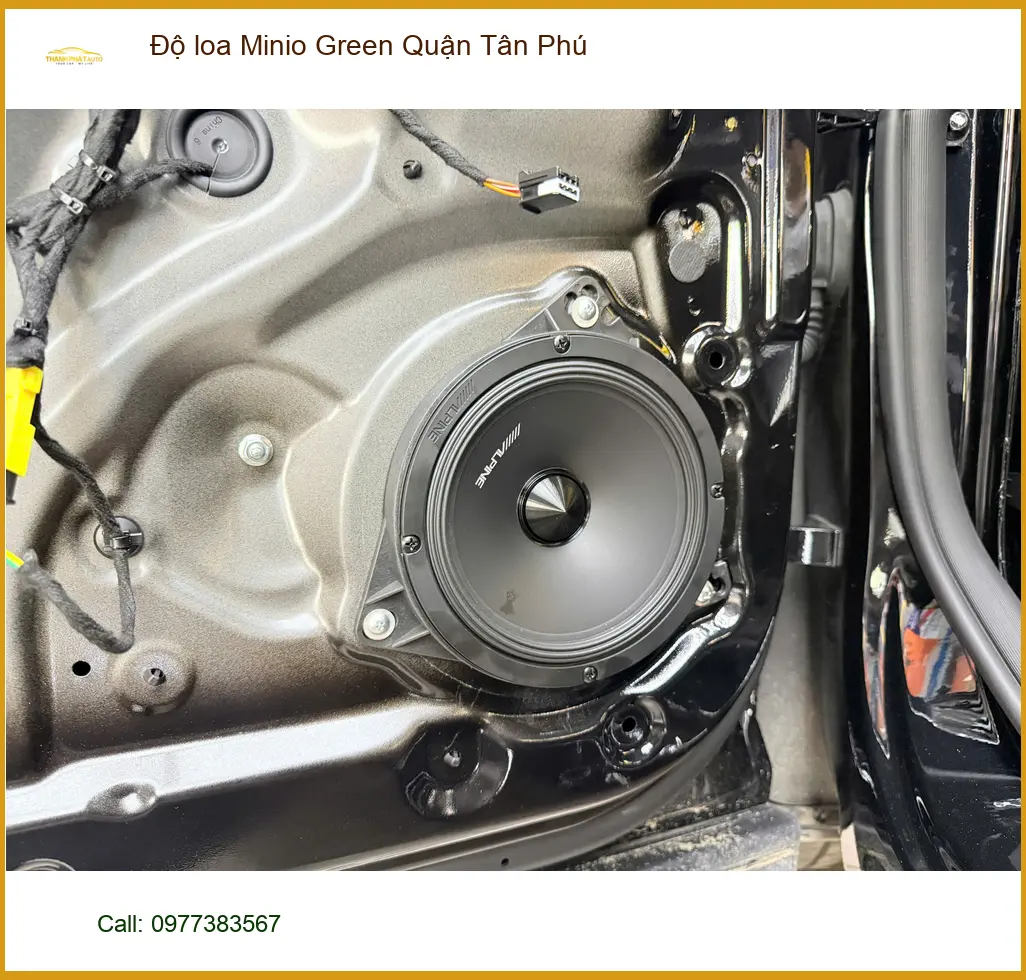 Trung Tâm Độ Loa Ô Tô loa Minio Green Quận Tân Phú - Nâng Cấp Chính Hãng ảnh thực tế 2