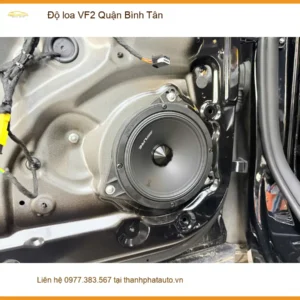 Trung Tâm Độ Loa Ô Tô loa VF2 Quận Bình Tân - Thi Công Chuyên Nghiệp - Ảnh 2