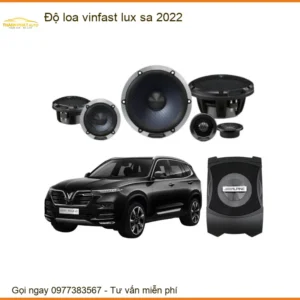 Độ Loa Vinfast Lux SA 2022 - Địa Chỉ Nâng Cấp Loa Chính Hãng TPHCM