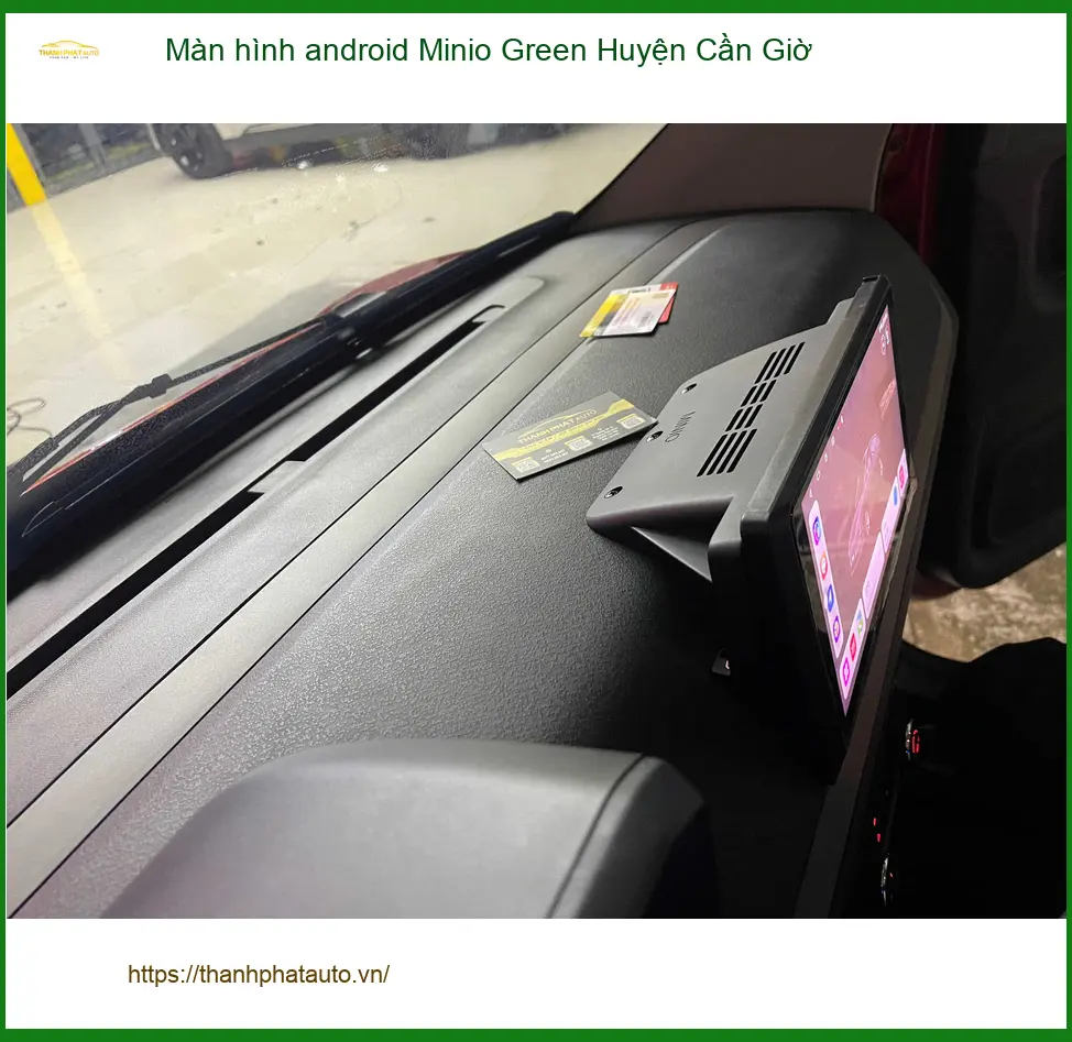 Nơi Gắn Màn Hình Android Ô Tô hình android Minio Green Huyện Cần Giờ - Giá Tốt TPHCM