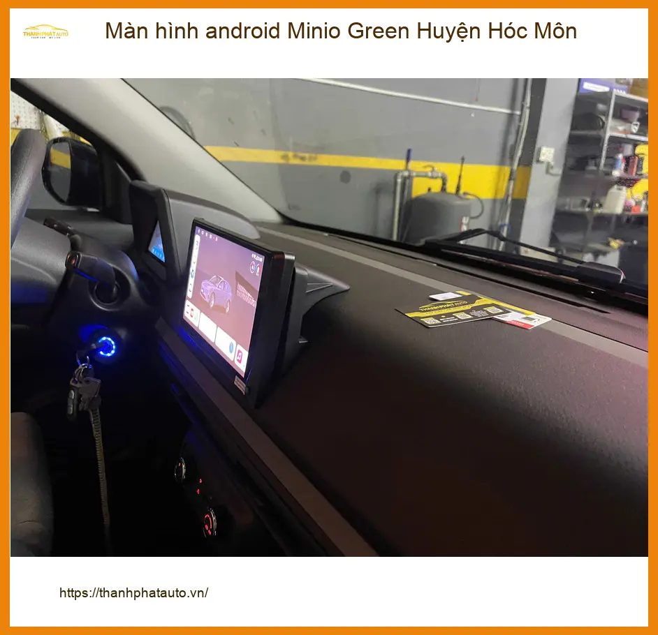 Địa Chỉ Lắp Màn Hình Android Ô Tô Minio Green Hóc Môn - Giá Tốt TPHCM