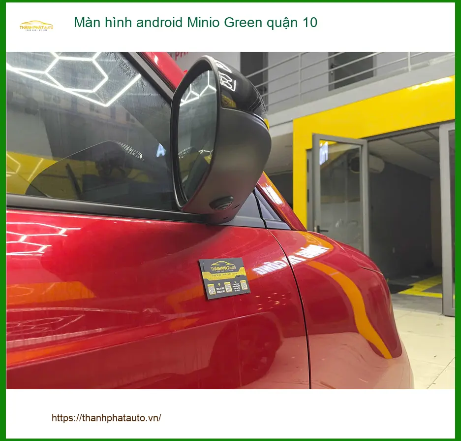 Nơi Gắn Màn Hình Android Ô Tô Minio Green quận 10 - Giá Tốt TPHCM ảnh thực tế 3